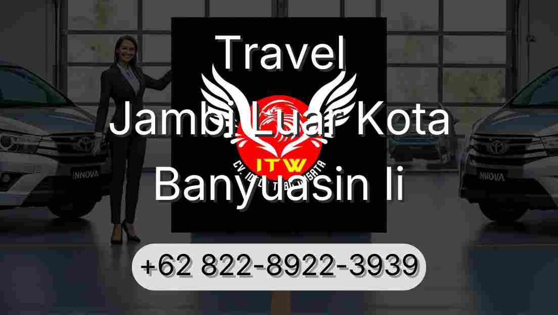 Travel Jambi Luar Kota Banyuasin Ii