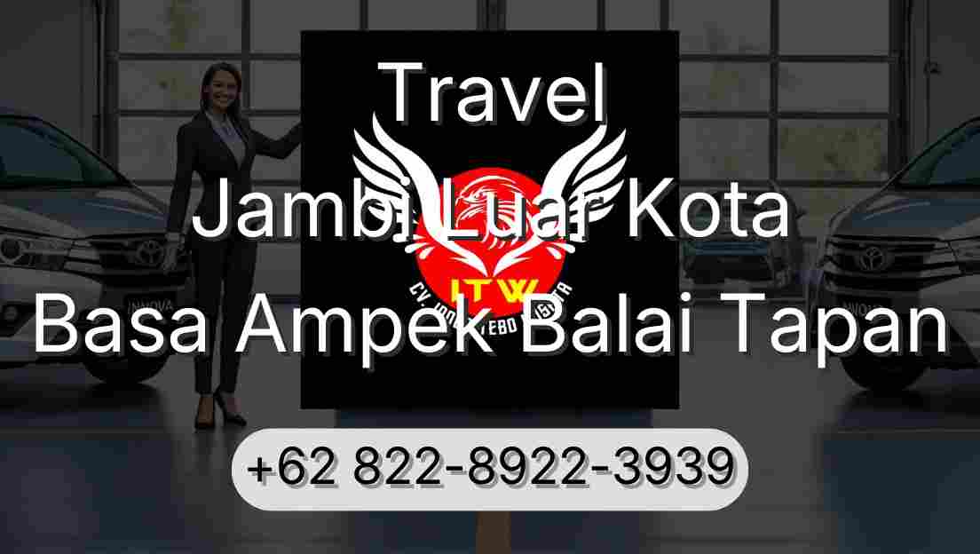 Travel Jambi Luar Kota Basa Ampek Balai Tapan