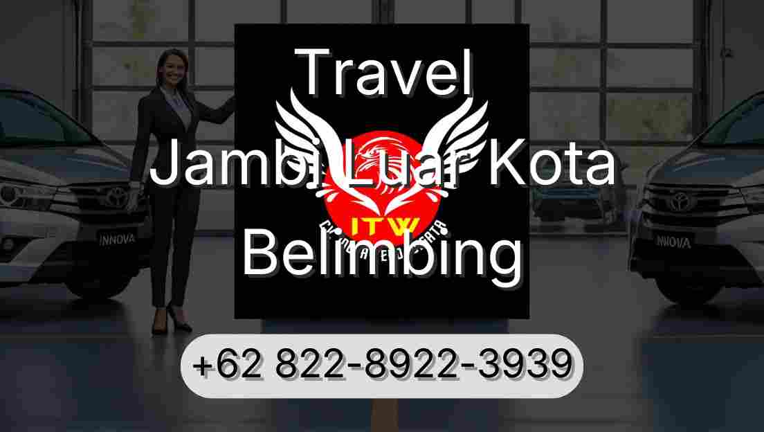 Travel Jambi Luar Kota Belimbing