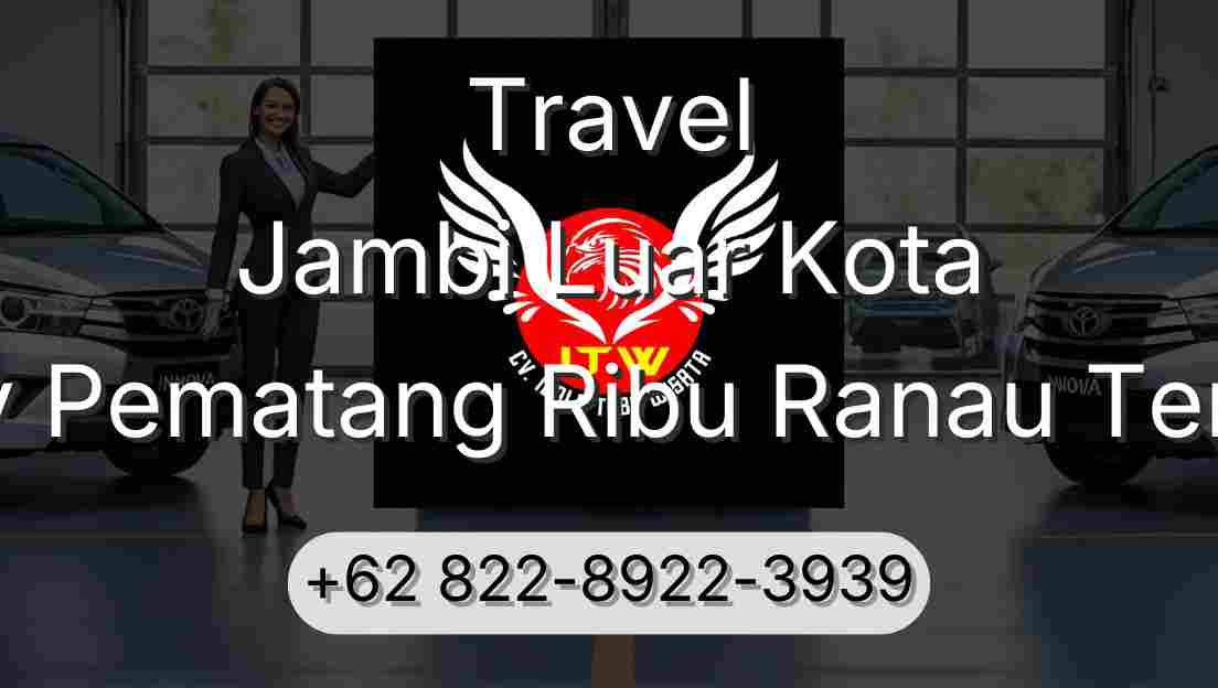 Travel Jambi Luar Kota Buay Pematang Ribu Ranau Tengah