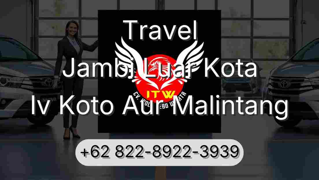 Travel Jambi Luar Kota Iv Koto Aur Malintang