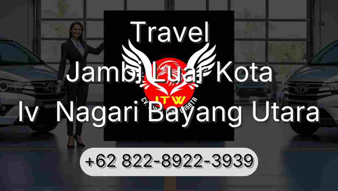 Travel Jambi Luar Kota Iv  Nagari Bayang Utara