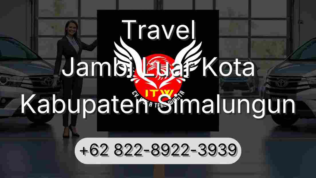 Travel Jambi Luar Kota Kabupaten Simalungun