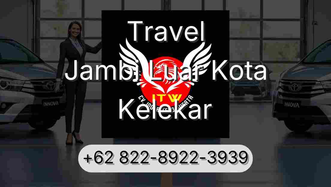 Travel Jambi Luar Kota Kelekar
