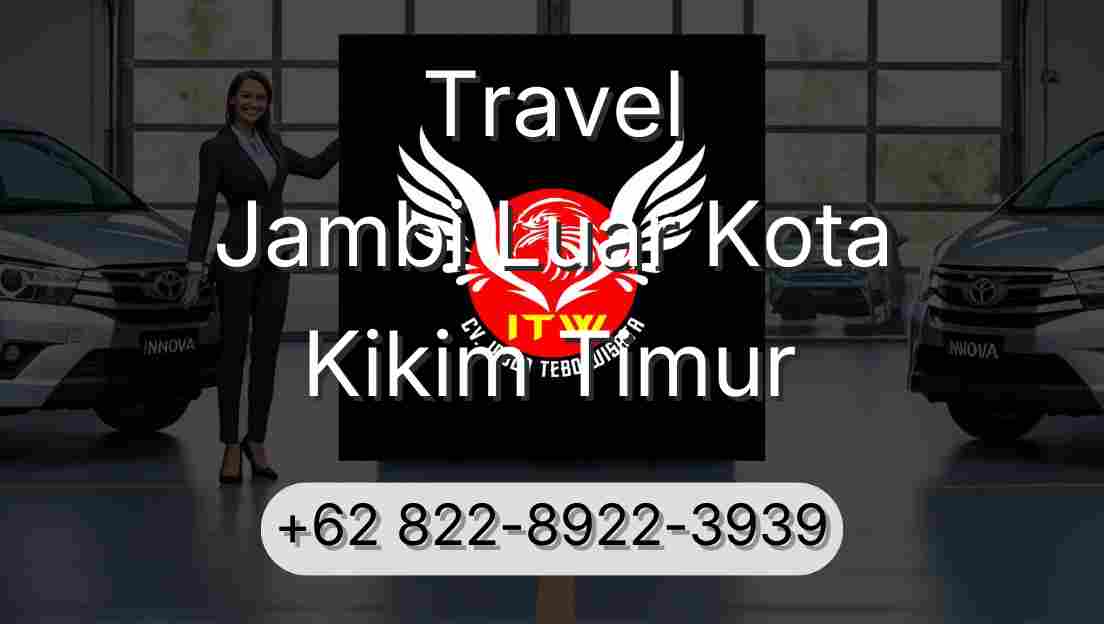 Travel Jambi Luar Kota Kikim Timur