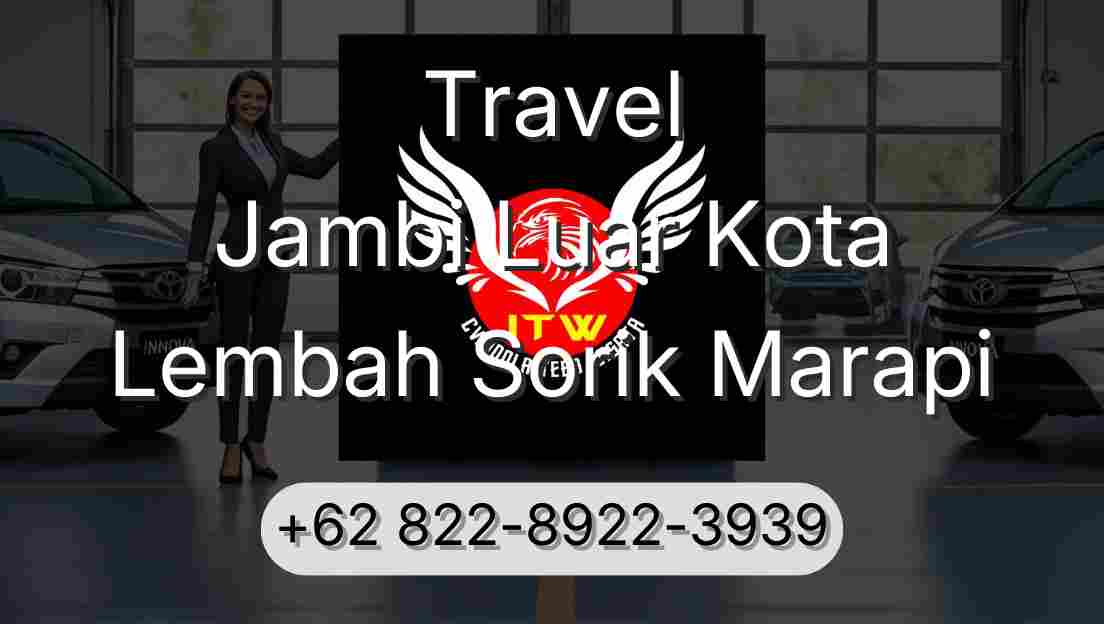 Travel Jambi Luar Kota Lembah Sorik Marapi