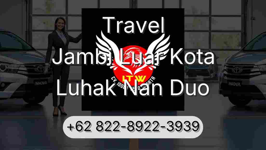 Travel Jambi Luar Kota Luhak Nan Duo