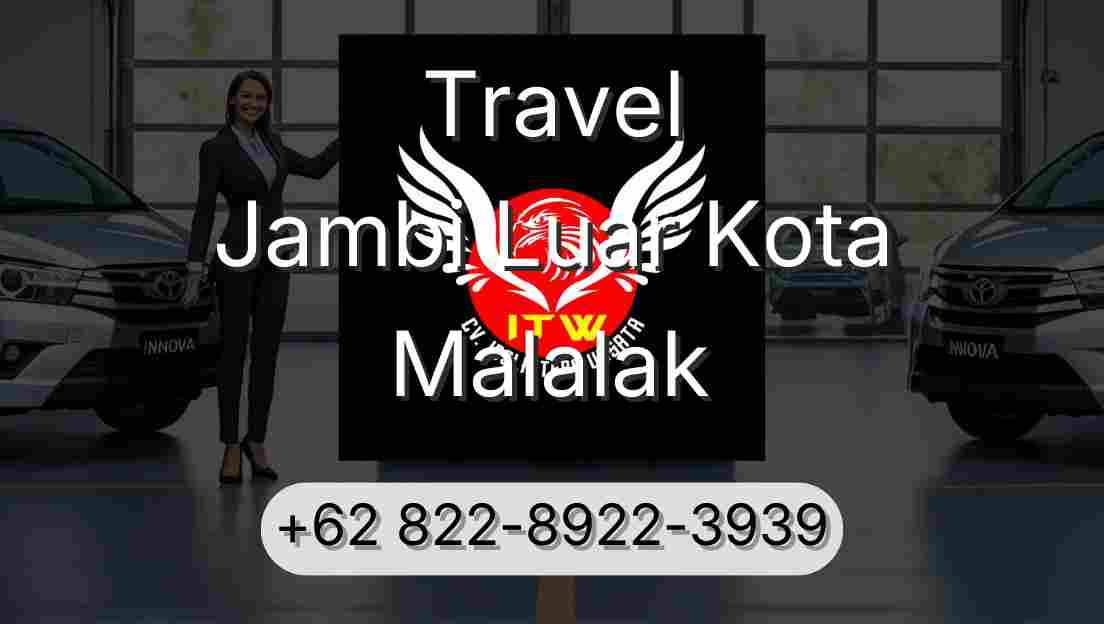 Travel Jambi Luar Kota Malalak