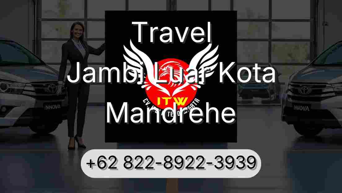 Travel Jambi Luar Kota Mandrehe