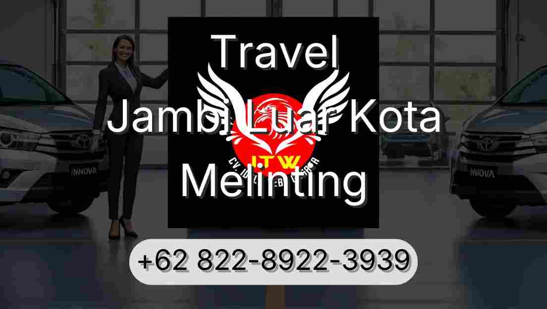 Travel Jambi Luar Kota Melinting