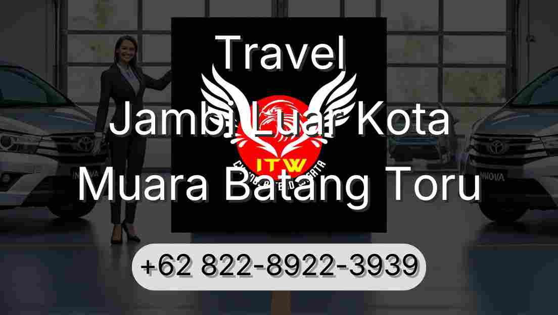 Travel Jambi Luar Kota Muara Batang Toru