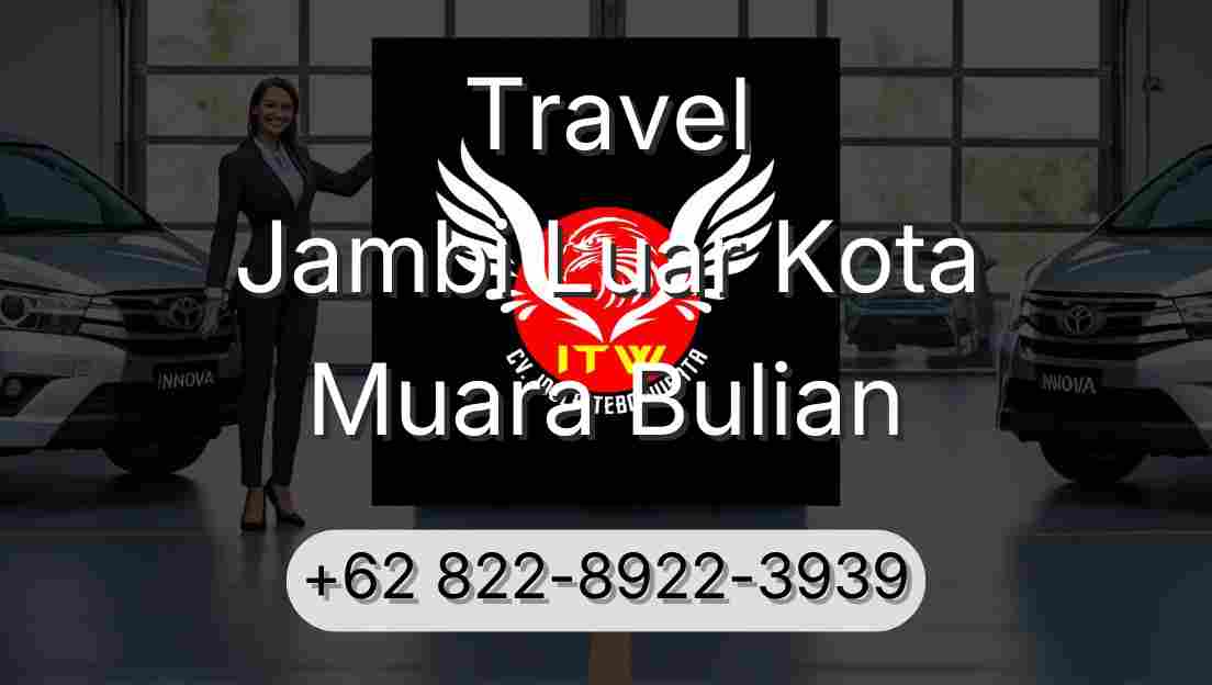 Travel Jambi Luar Kota Muara Bulian