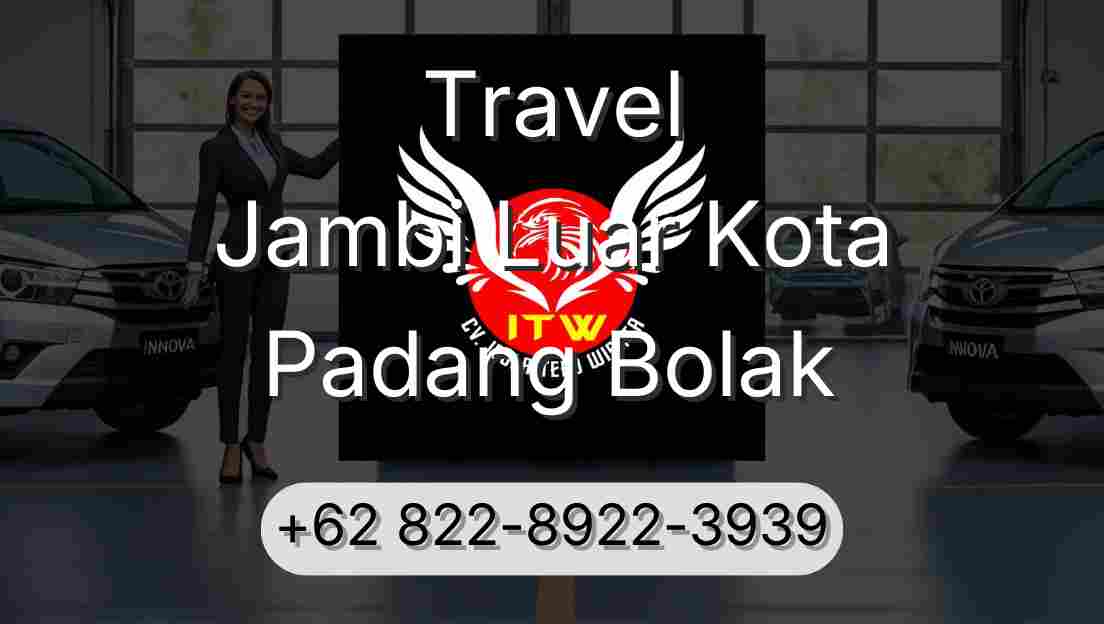 Travel Jambi Luar Kota Padang Bolak