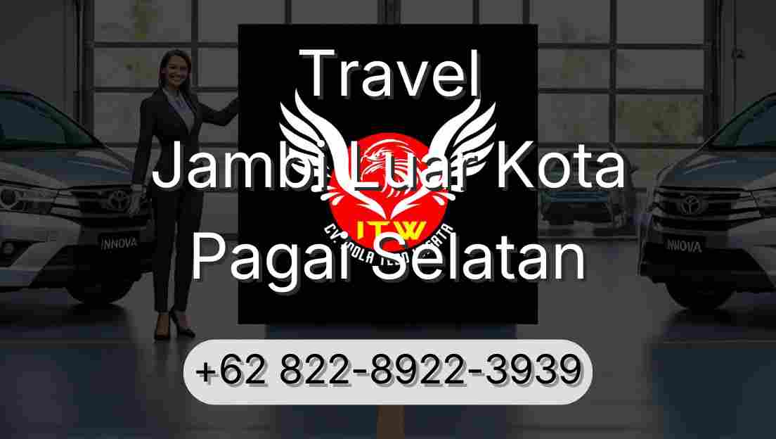 Travel Jambi Luar Kota Pagai Selatan