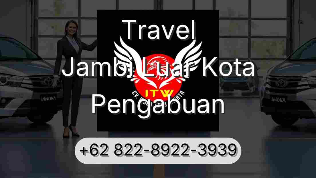 Travel Jambi Luar Kota Pengabuan