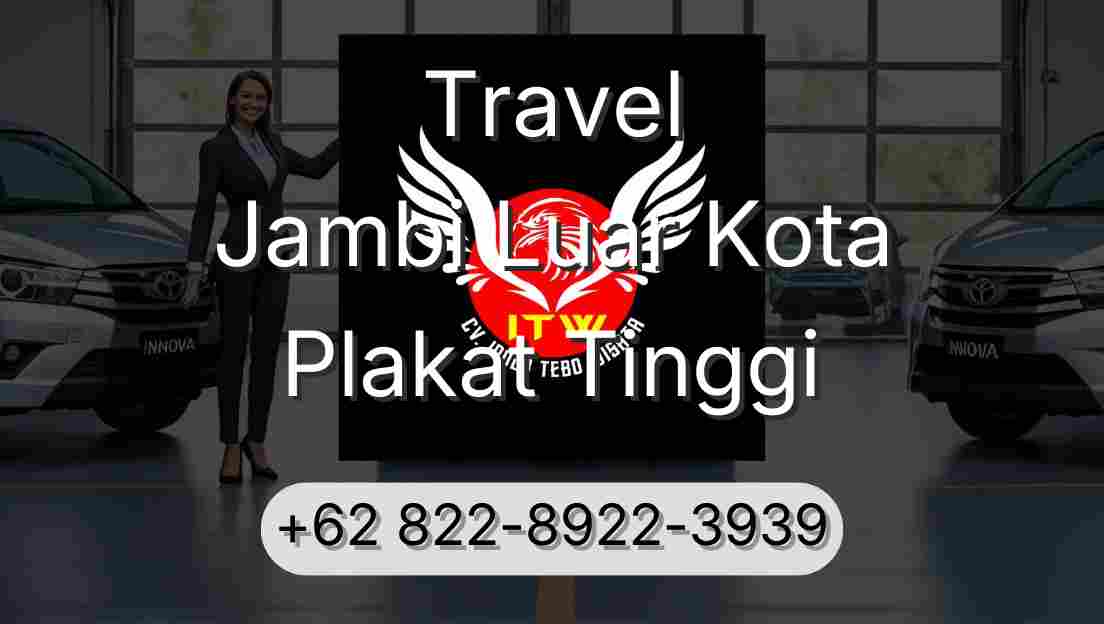 Travel Jambi Luar Kota Plakat Tinggi