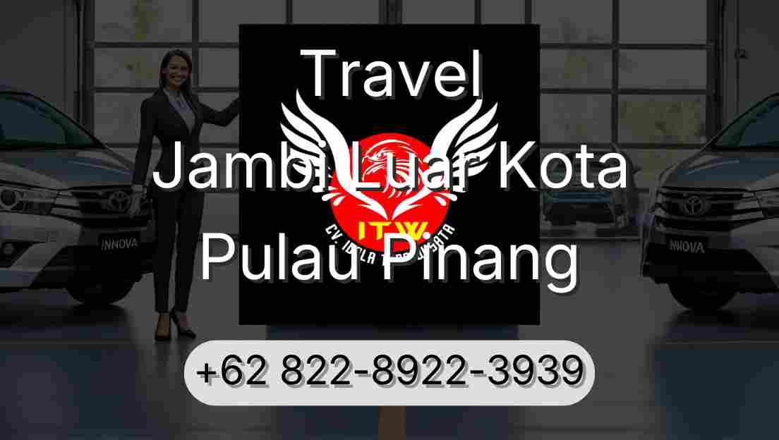 Travel Jambi Luar Kota Pulau Pinang