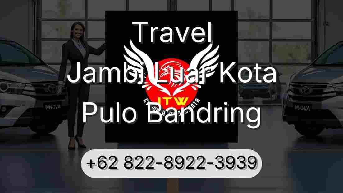 Travel Jambi Luar Kota Pulo Bandring