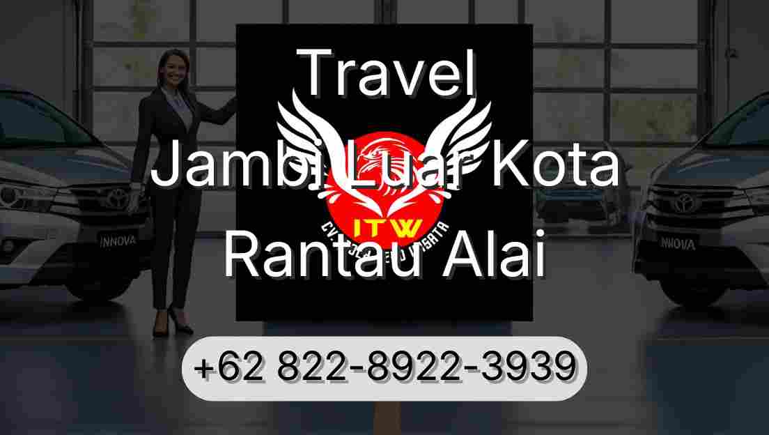 Travel Jambi Luar Kota Rantau Alai
