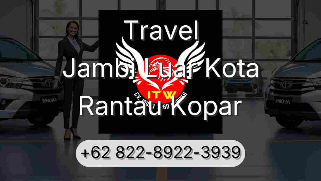 Travel Jambi Luar Kota Rantau Kopar
