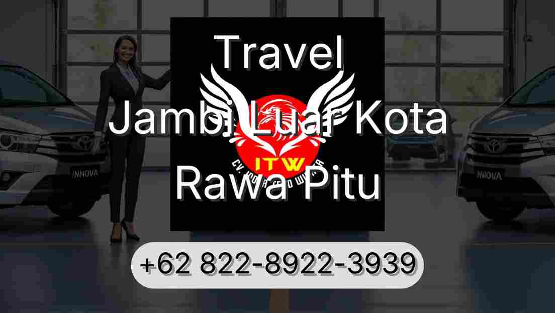 Travel Jambi Luar Kota Rawa Pitu