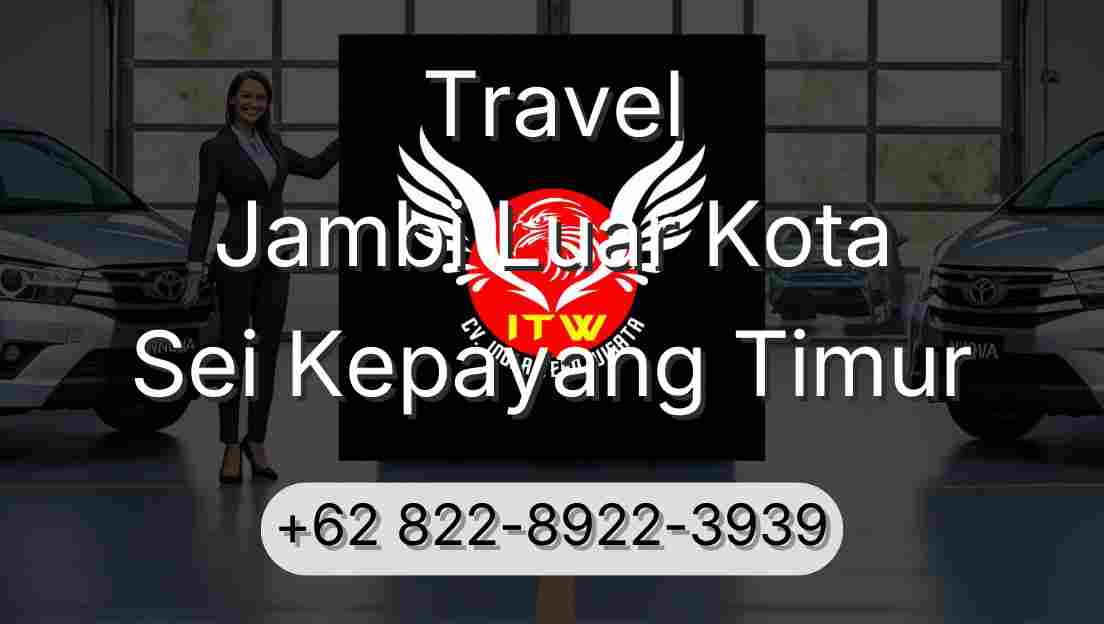 Travel Jambi Luar Kota Sei Kepayang Timur