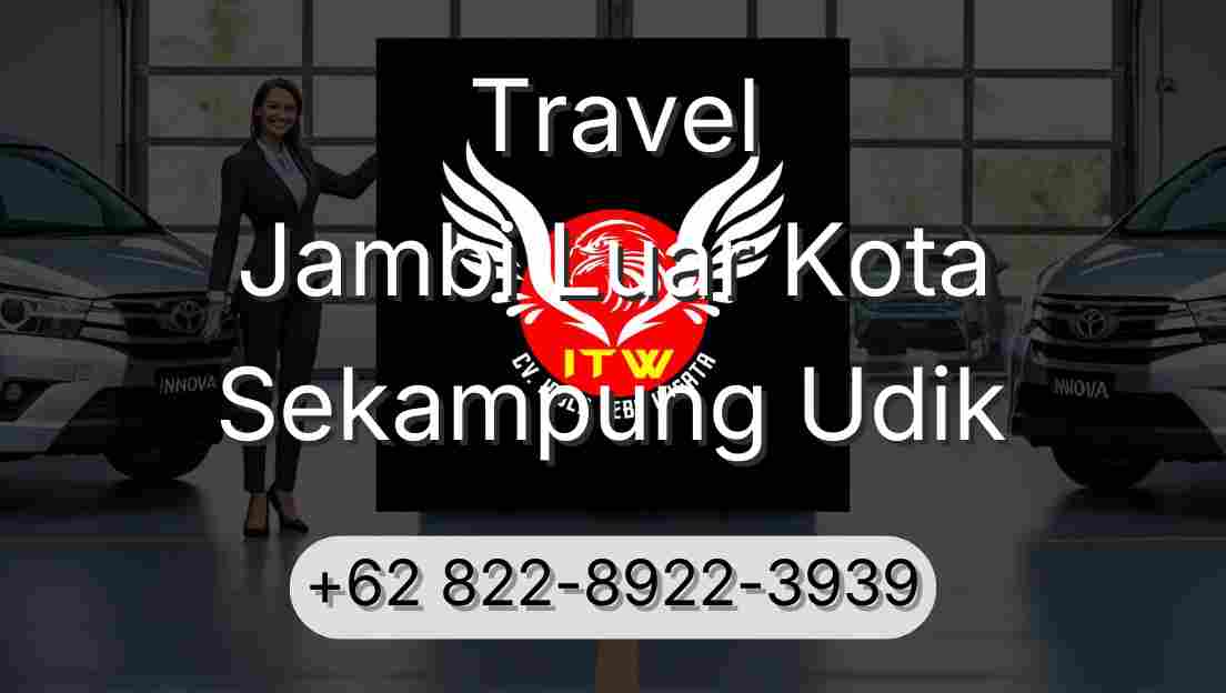 Travel Jambi Luar Kota Sekampung Udik