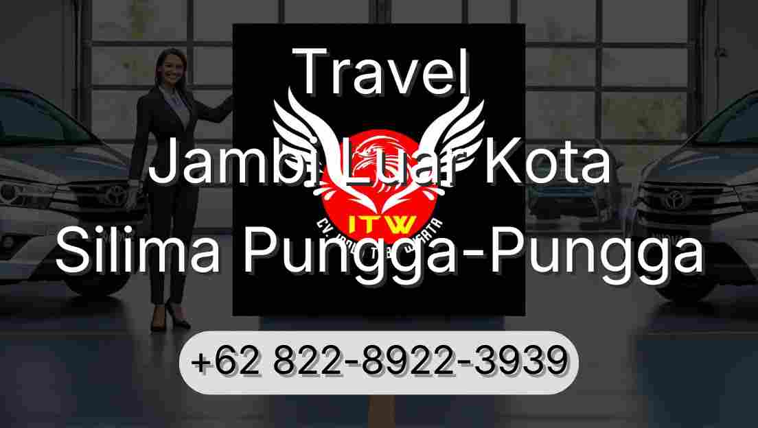 Travel Jambi Luar Kota Silima Pungga-Pungga