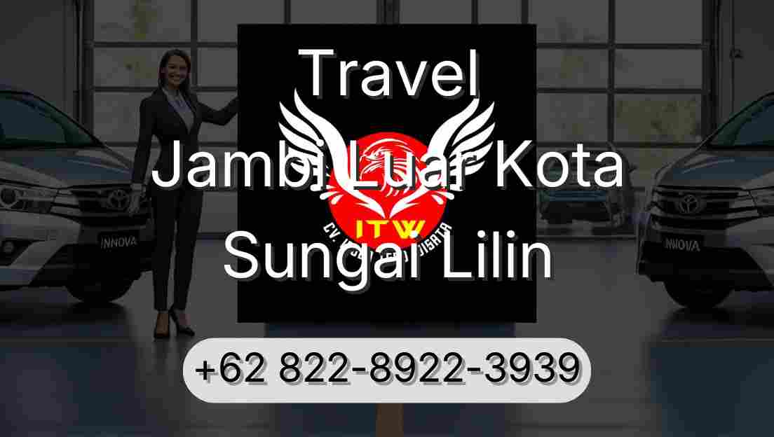 Travel Jambi Luar Kota Sungai Lilin
