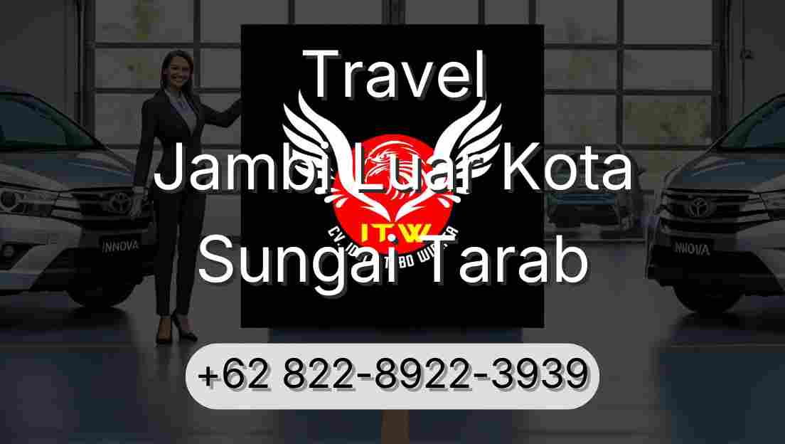 Travel Jambi Luar Kota Sungai Tarab