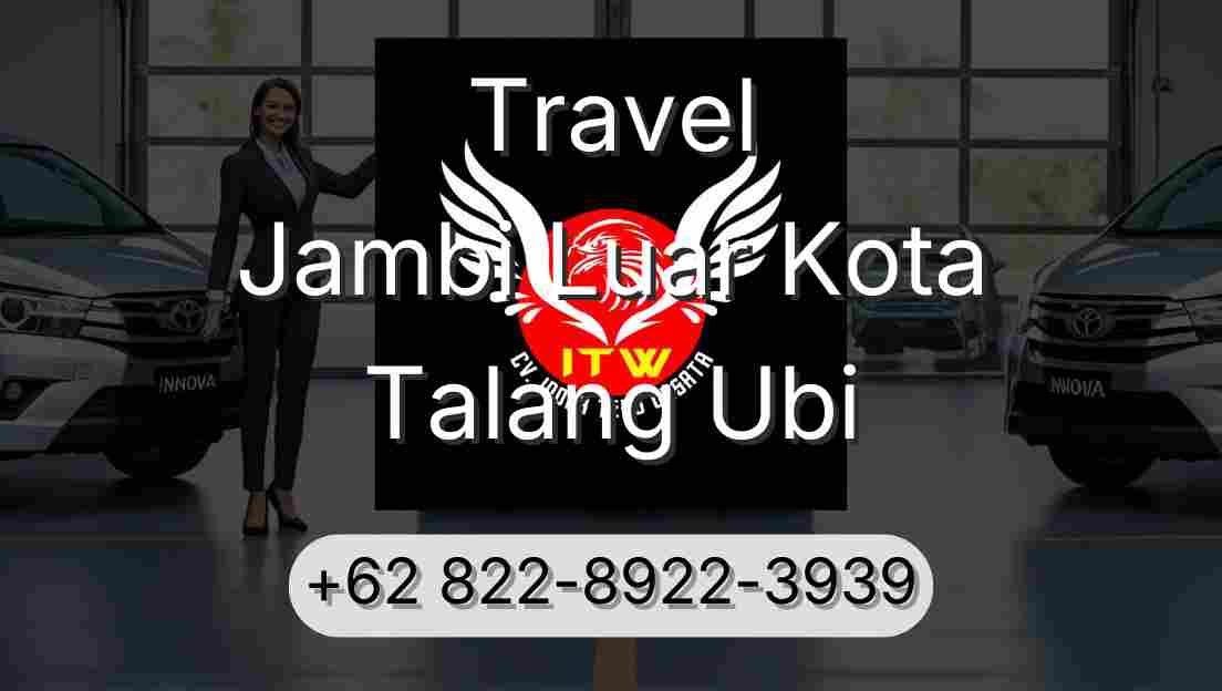 Travel Jambi Luar Kota Talang Ubi