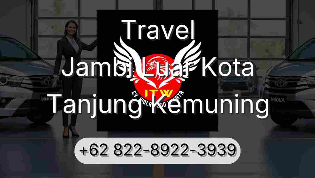 Travel Jambi Luar Kota Tanjung Kemuning