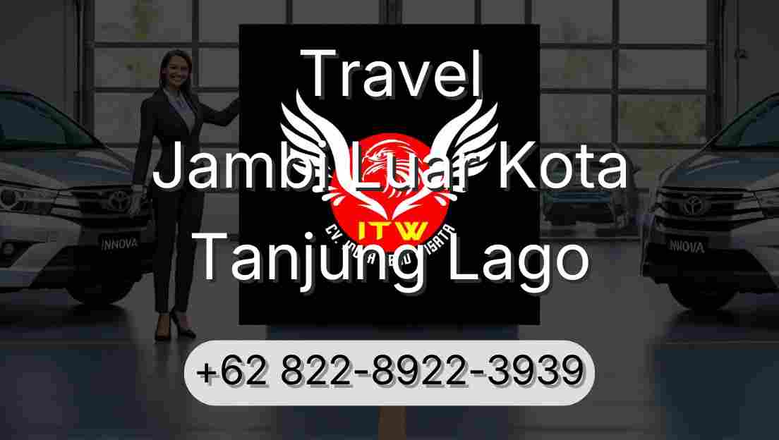 Travel Jambi Luar Kota Tanjung Lago