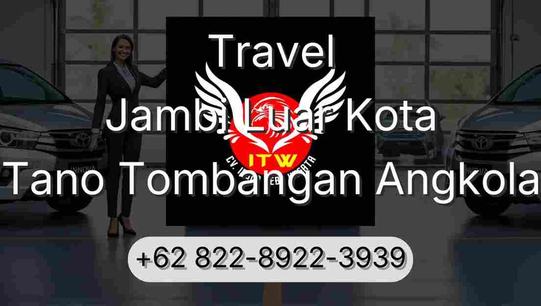 Travel Jambi Luar Kota Tano Tombangan Angkola