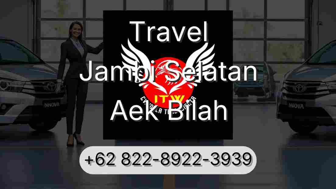 Travel Jambi Selatan Aek Bilah