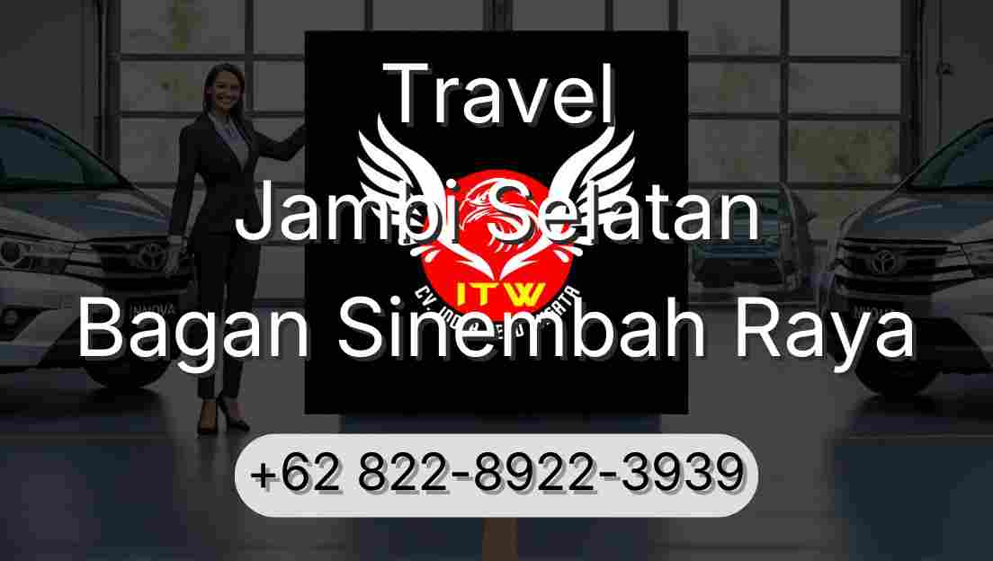 Travel Jambi Selatan Bagan Sinembah Raya