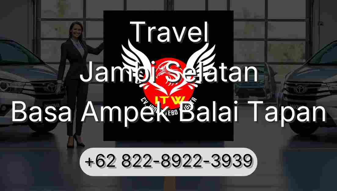 Travel Jambi Selatan Basa Ampek Balai Tapan
