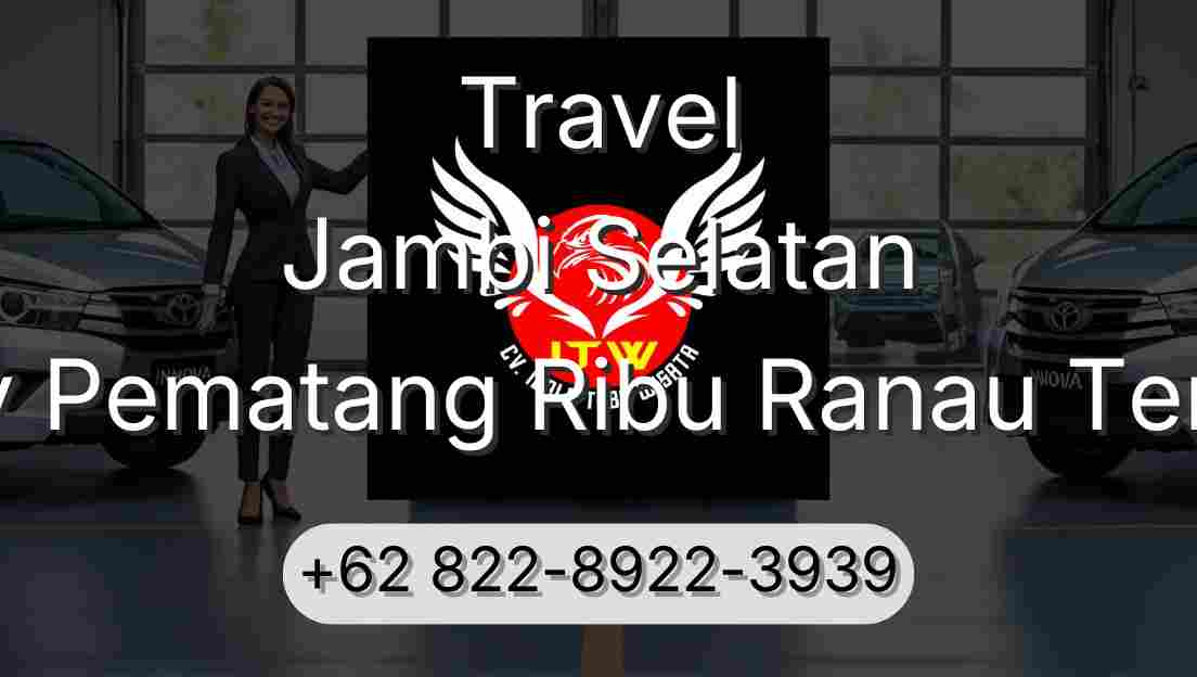 Travel Jambi Selatan Buay Pematang Ribu Ranau Tengah