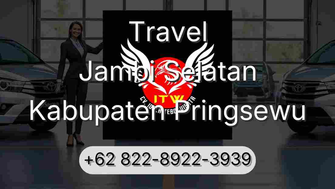 Travel Jambi Selatan Kabupaten Pringsewu