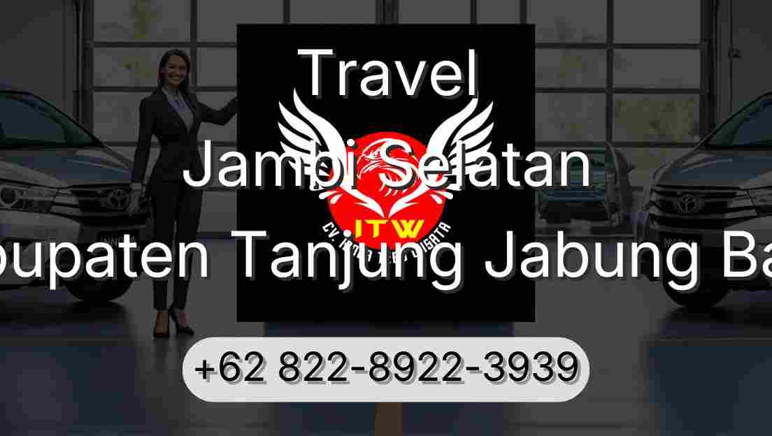 Travel Jambi Selatan Kabupaten Tanjung Jabung Barat
