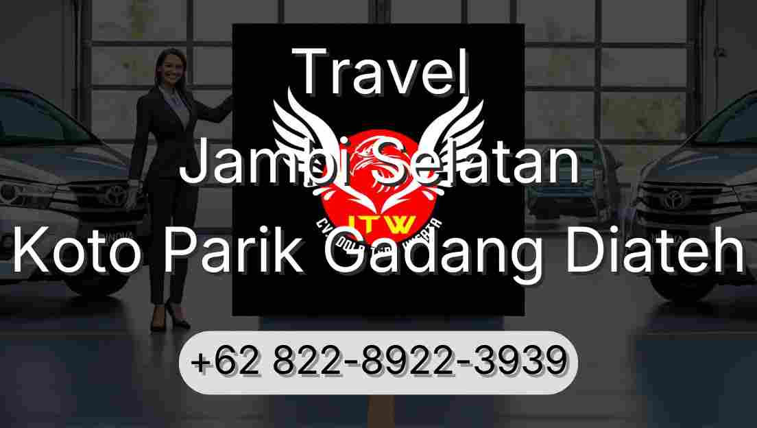 Travel Jambi Selatan Koto Parik Gadang Diateh