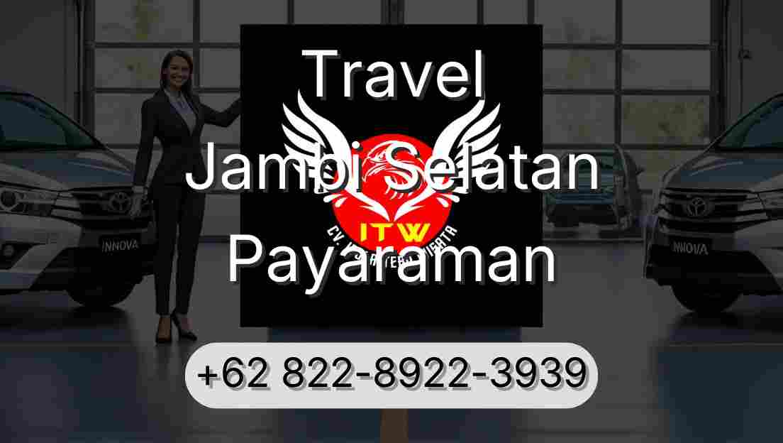 Travel Jambi Selatan Payaraman
