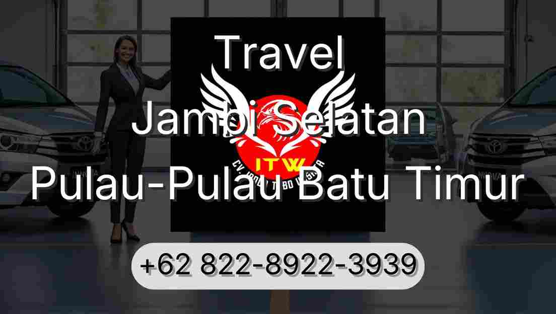 Travel Jambi Selatan Pulau-Pulau Batu Timur