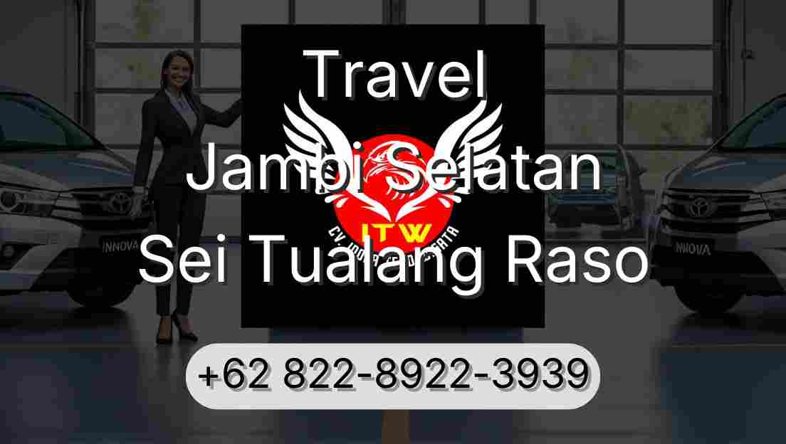 Travel Jambi Selatan Sei Tualang Raso