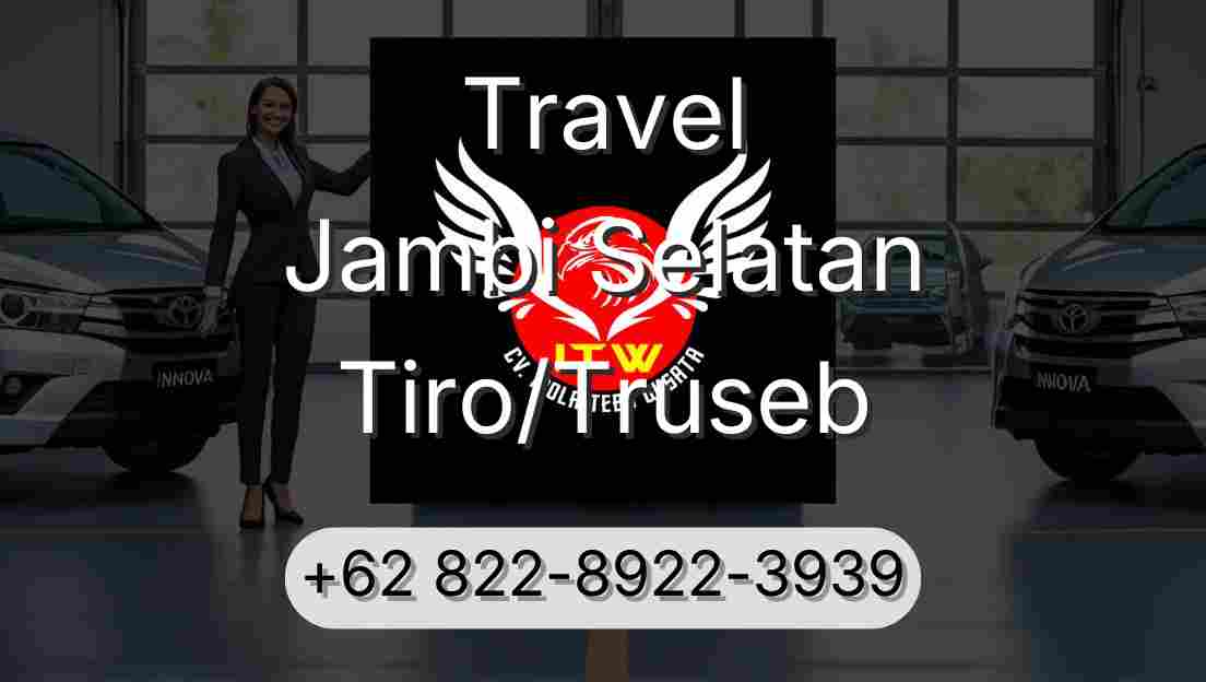 Travel Jambi Selatan Tiro/Truseb
