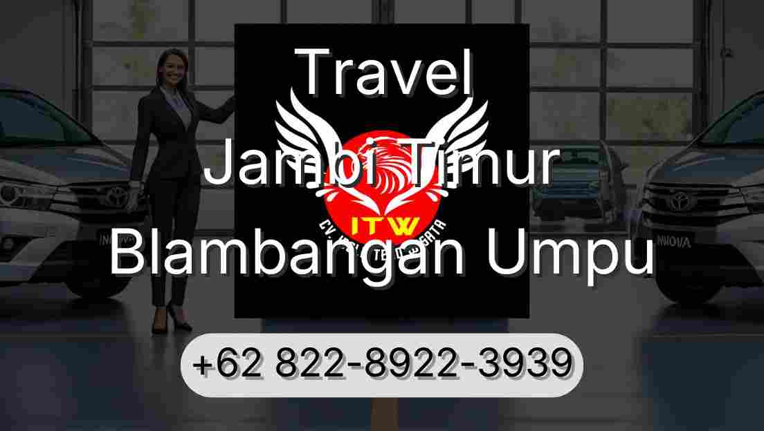 Travel Jambi Timur Blambangan Umpu