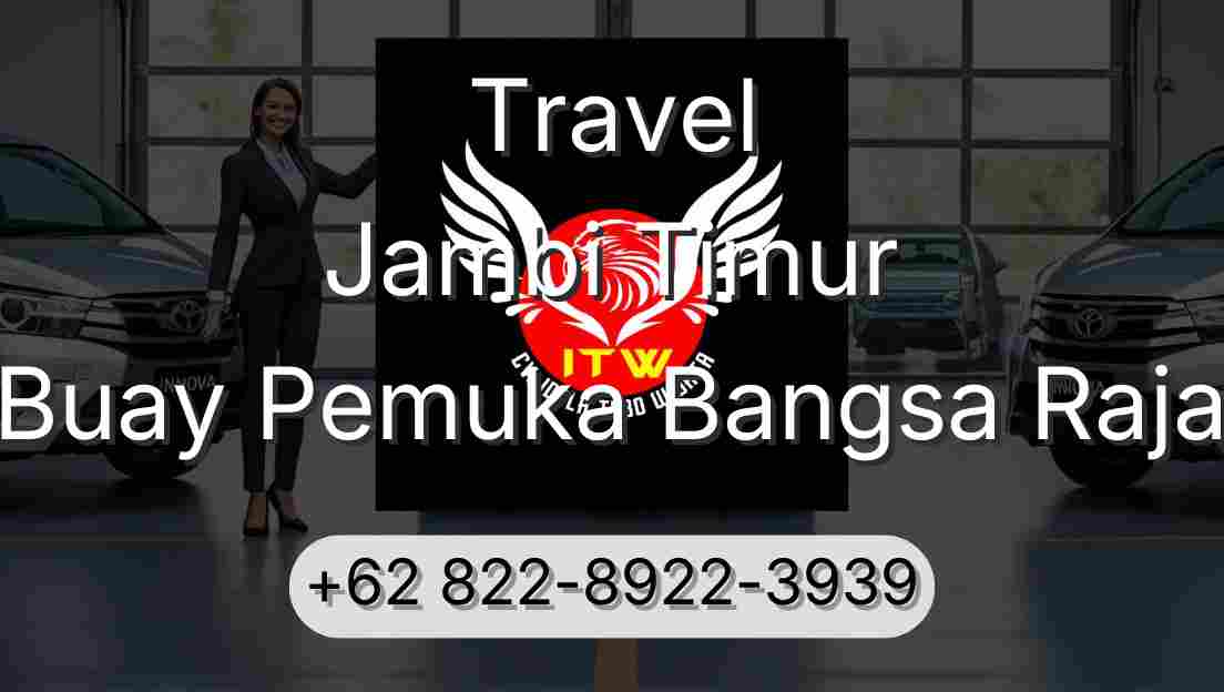 Travel Jambi Timur Buay Pemuka Bangsa Raja
