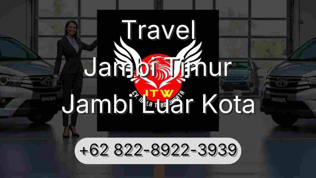 Travel Jambi Timur Jambi Luar Kota