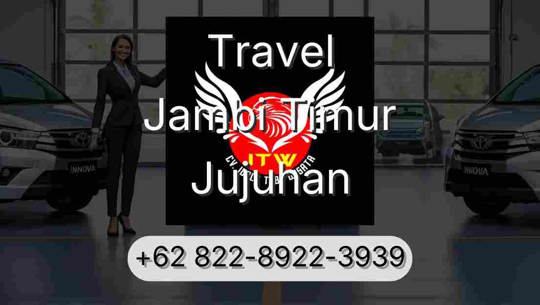 Travel Jambi Timur Jujuhan