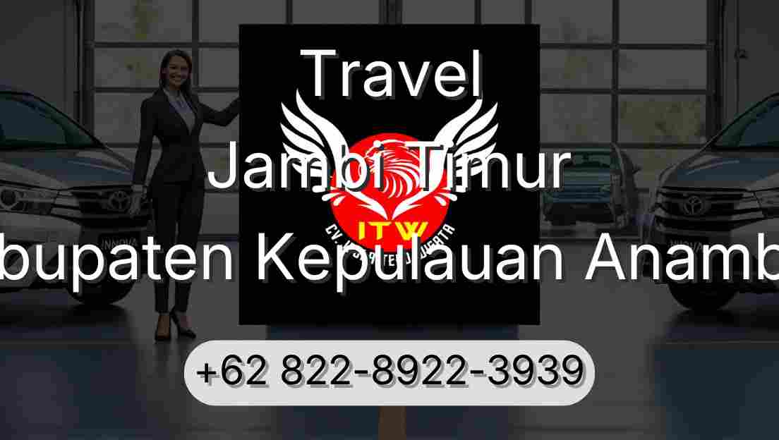 Travel Jambi Timur Kabupaten Kepulauan Anambas